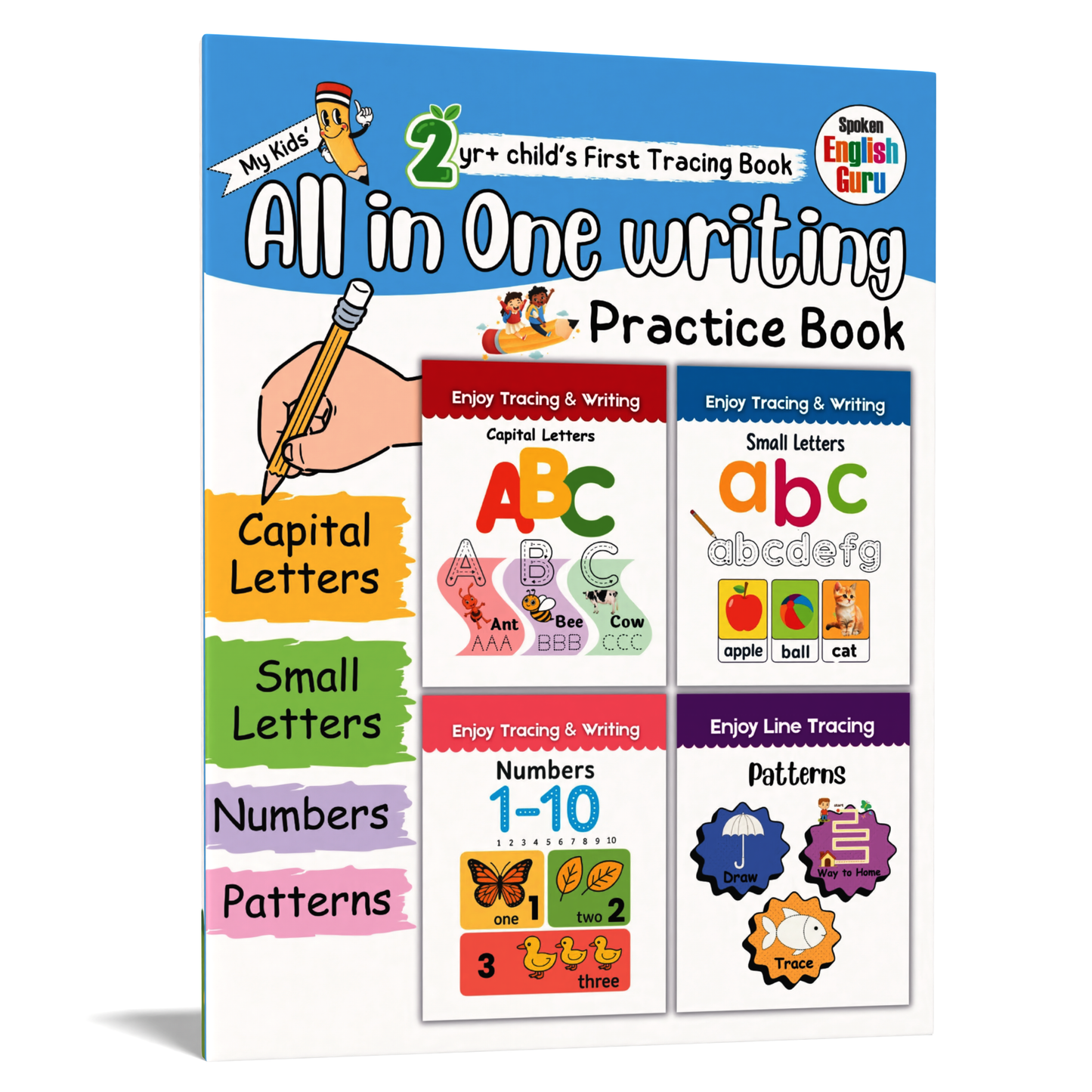 My Kids First All in One Writing Practice Book - Alphabets, Numbers & Pattern Tracing | Early Learning Writing Activity Book for Kids by Spoken English Guru