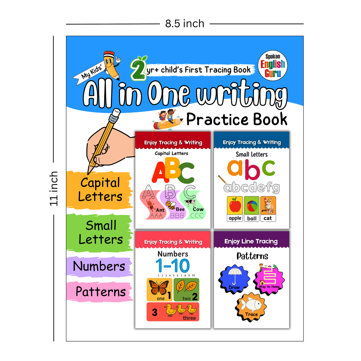 My Kids First All in One Writing Practice Book - Alphabets, Numbers & Pattern Tracing | Early Learning Writing Activity Book for Kids by Spoken English Guru